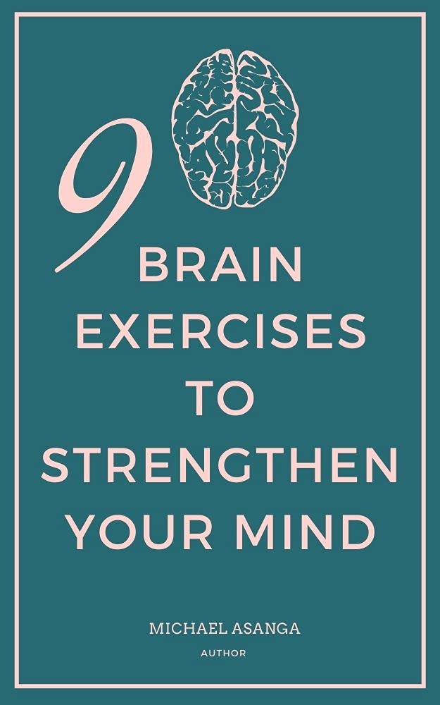 9 Brain Exercises to Strengthen Your Mind: Train your brain skilfully ...