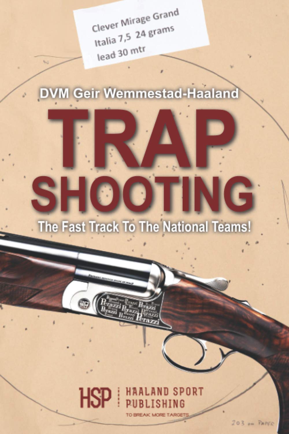 Trapshooting The Fast Track To The National Teams! Trapshooting The