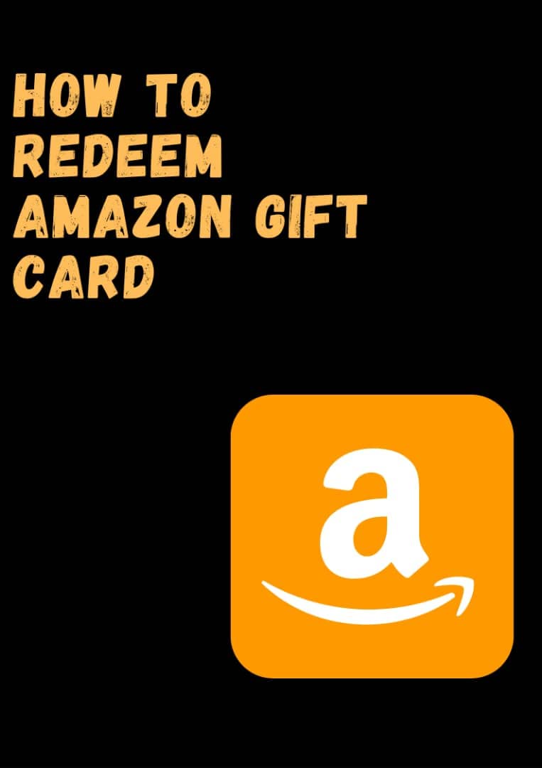HOW TO REDEEM AMAZON GIFT CARD The ultimate step by step guide on how