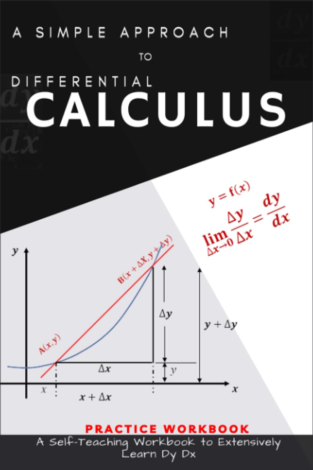 A Simple Approach to Differential Calculus A SelfTeaching Workbook to