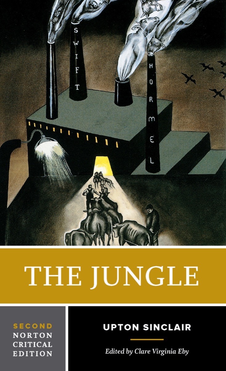 The Jungle A Norton Critical Edition by Upton Sinclair Goodreads