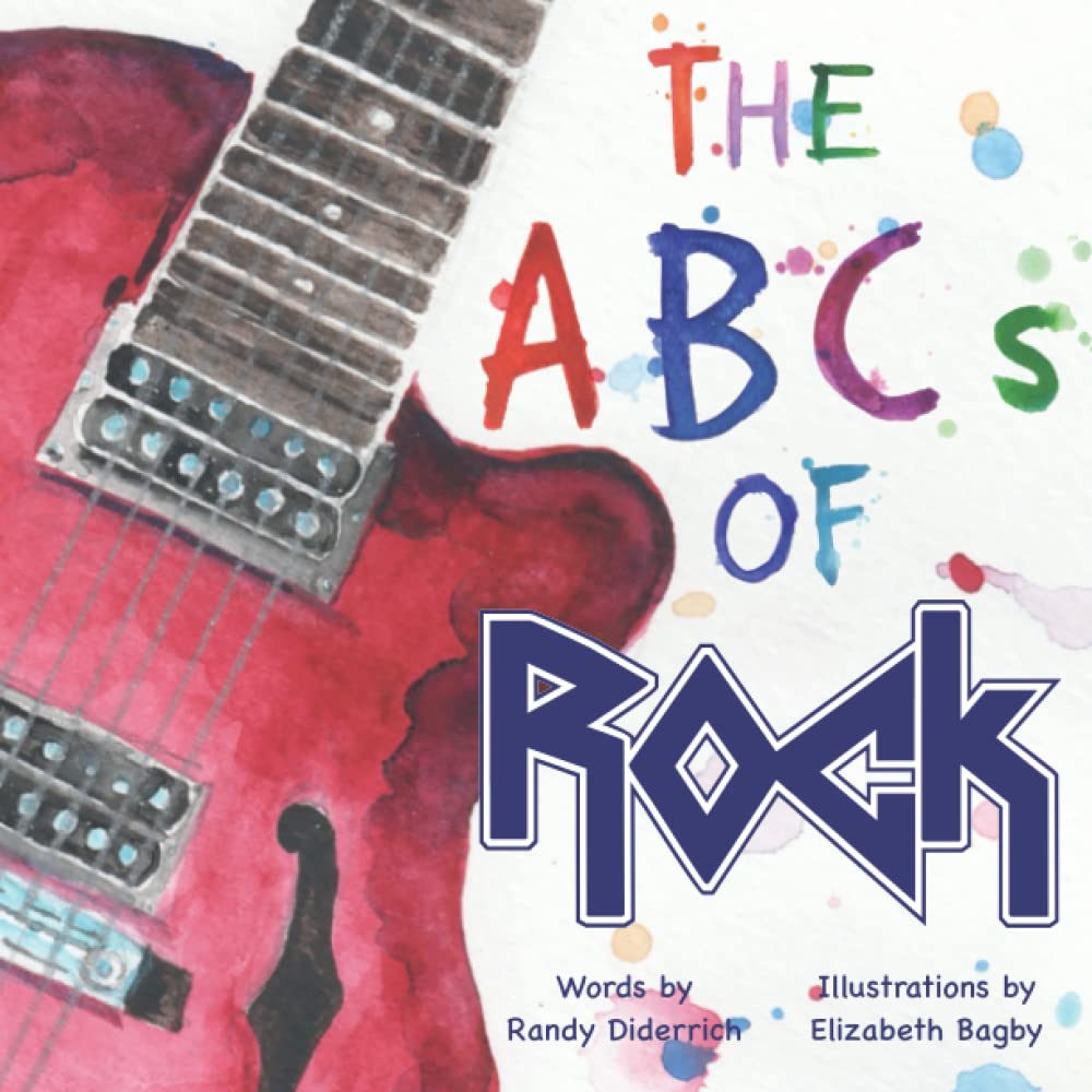 The ABCs of ROCK by Randy Diderrich | Goodreads