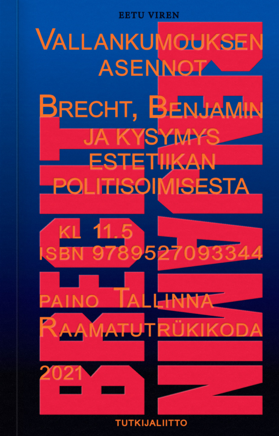 Vallankumouksen asennot, Brecht, Benjamin ja kysymys estetiikan politisoitumisesta