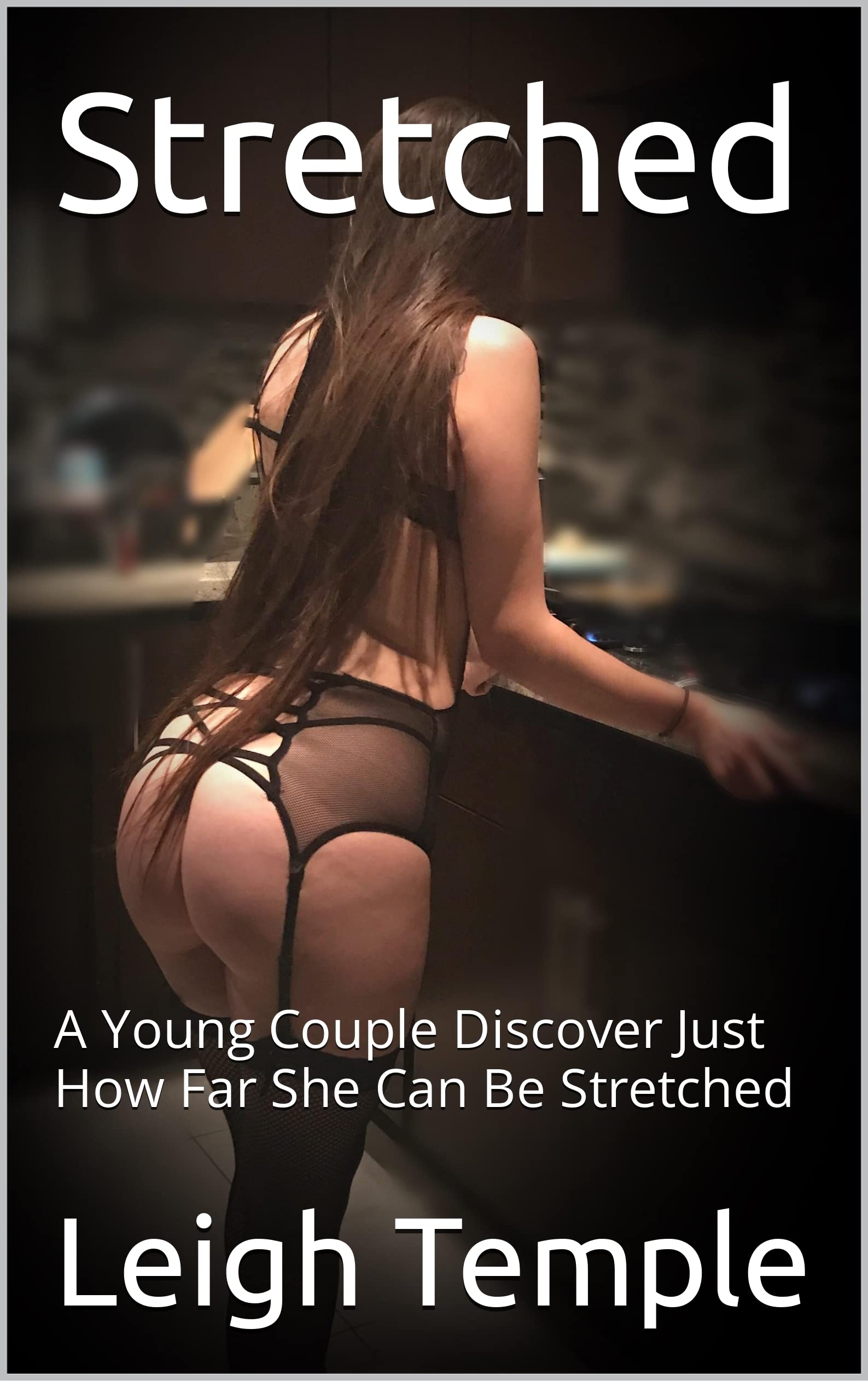 Stretched: A Young Couple Discover Just How Far She Can Be Stretched