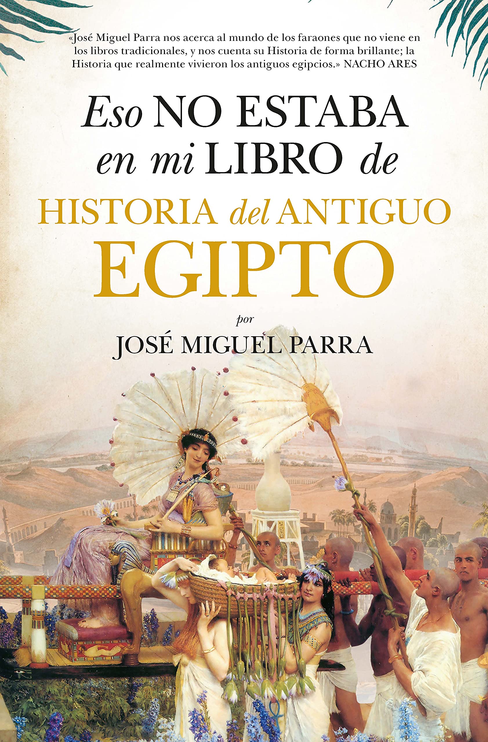 Eso No Estaba En Mi Libro De Historia Del Antiguo Egipto book cover