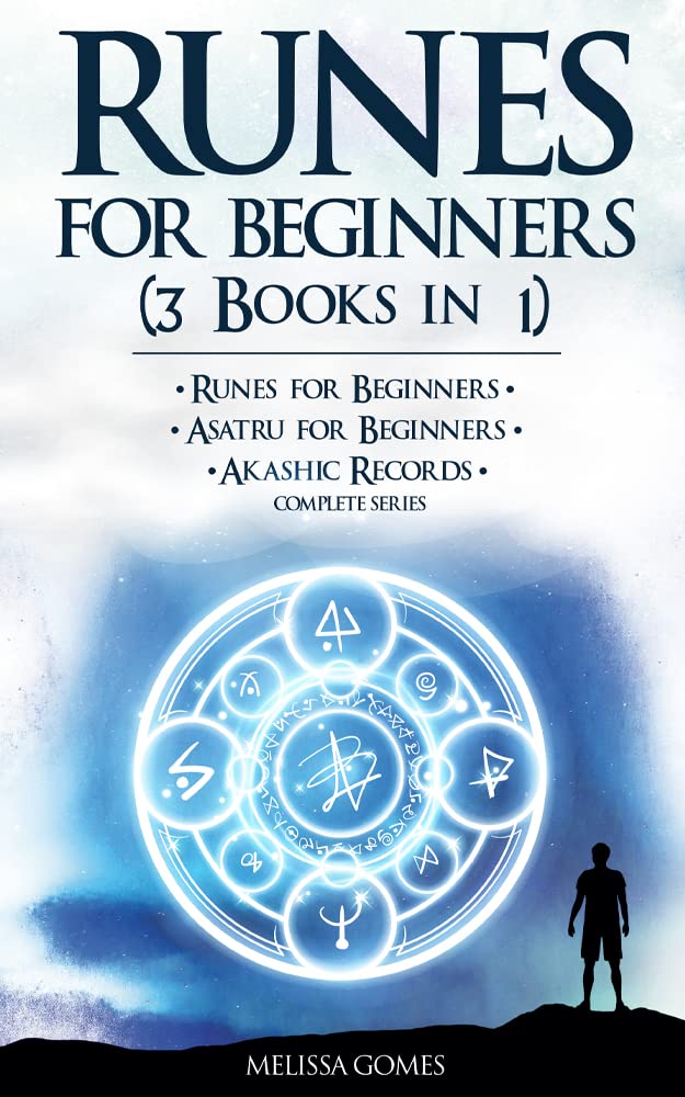 Basic Runes Book Runes for Beginners (3 Books in 1): Runes for Beginners, Asatru for ...