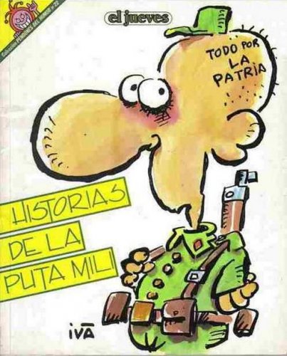 Historias de la puta mili. Todo por la patria book cover