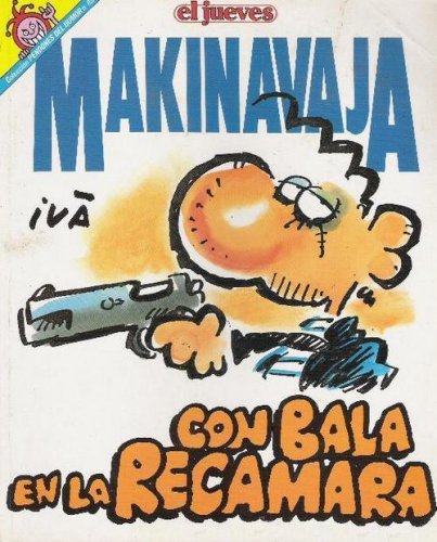 Makinavaja. Con bala en la recámara book cover