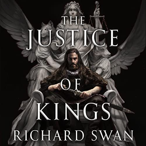 The Justice of Kings (Empire of the Wolf #1)