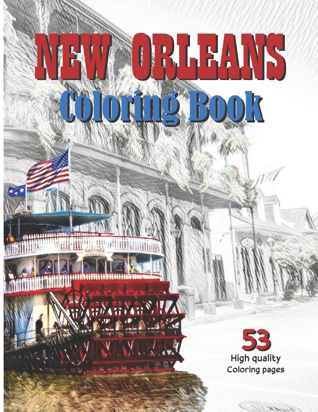 NEW ORLEANS COLORING BOOK discover and color New Orleans Louisiana