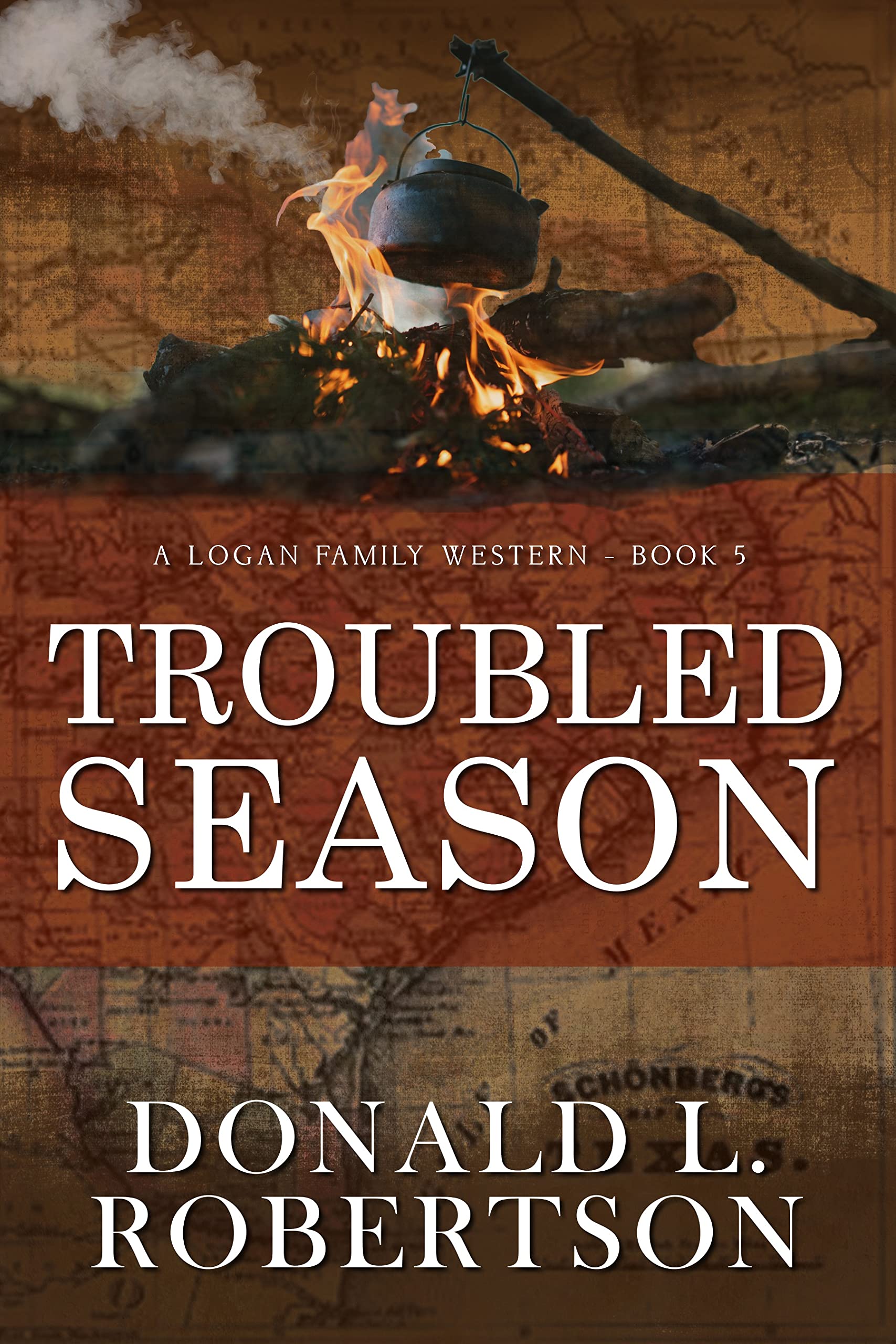 Troubled Season: A Logan Family Western - Book 5