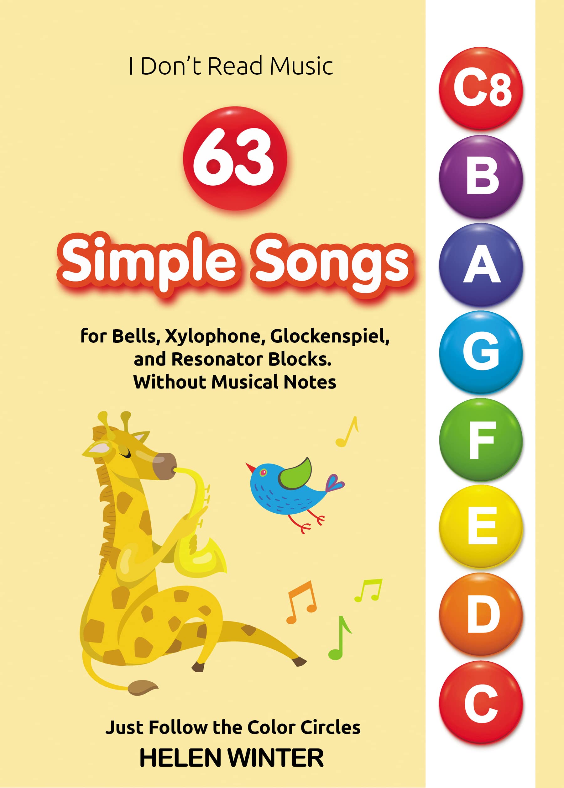 63 Simple Songs for Bells, Xylophone, Glockenspiel, and Resonator