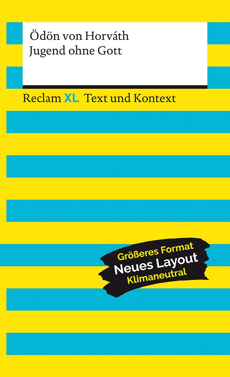 Jugend ohne Gott. Textausgabe mit Kommentar und Materialien: Reclam XL - Text und Kontext