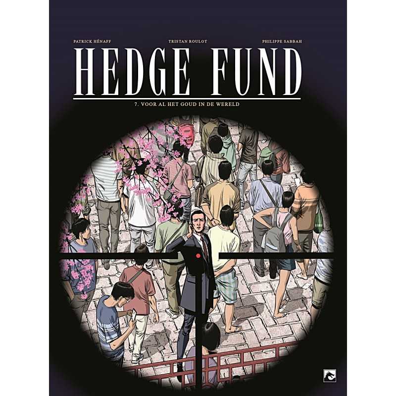 Hedge Fund - #7 - Voor al het goud van de wereld book cover