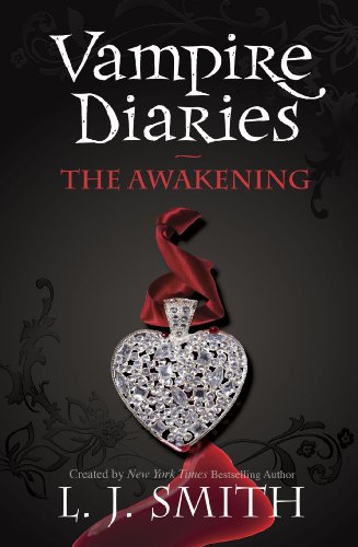 The Awakening (The Vampire Diaries, #1)