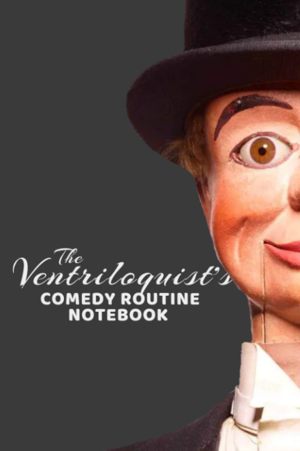 The Ventriloquist's Comedy Routine Notebook Joke Organization for Dummies by Masked Designer
