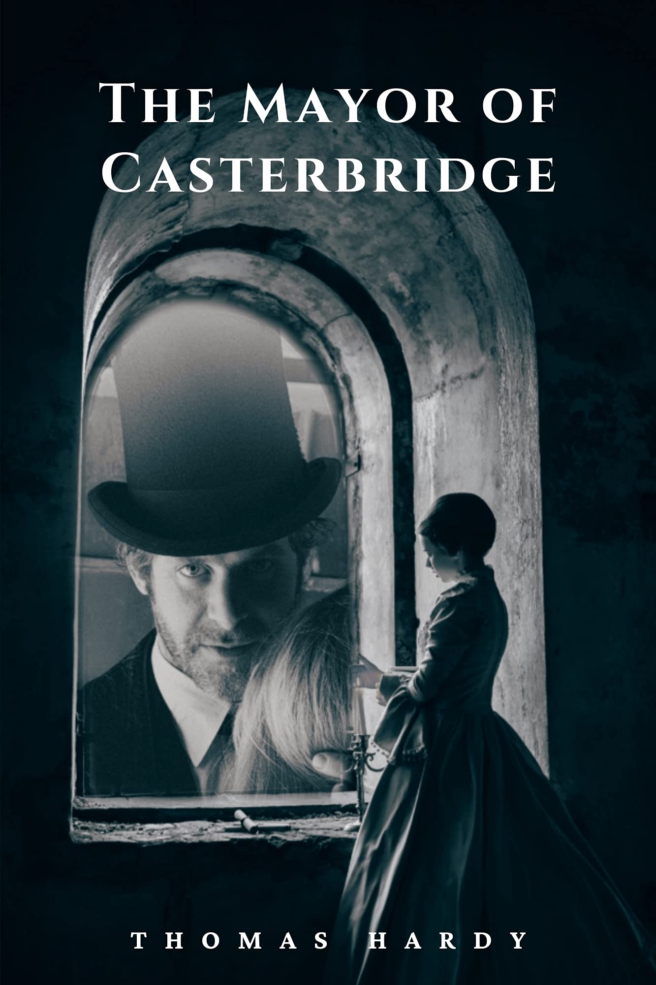 The Mayor of Casterbridge (Annotated Edition) Wessex(England) Fiction by Thomas Hardy Goodreads
