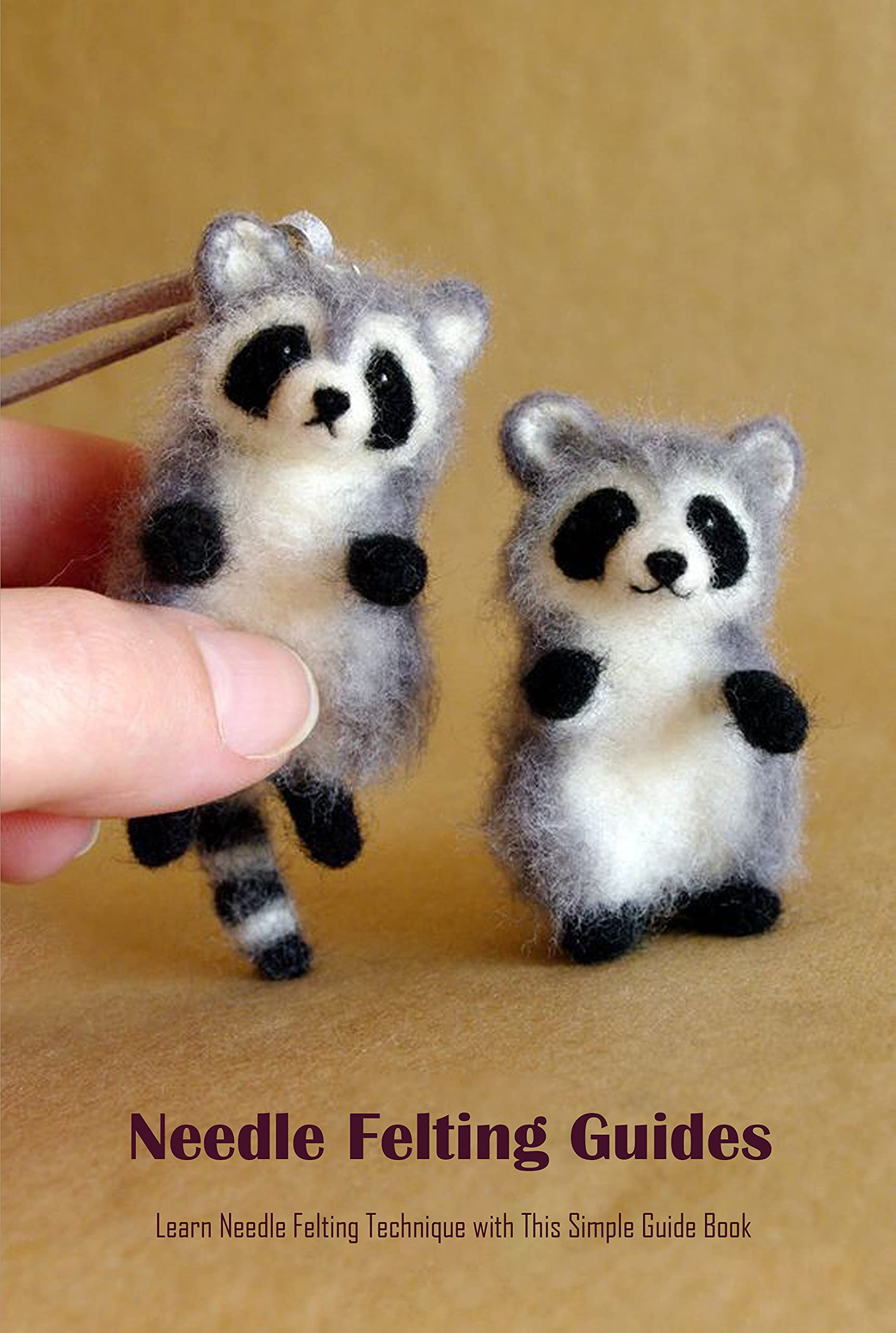 Needle Felting Guides Learn Needle Felting Technique with This Simple