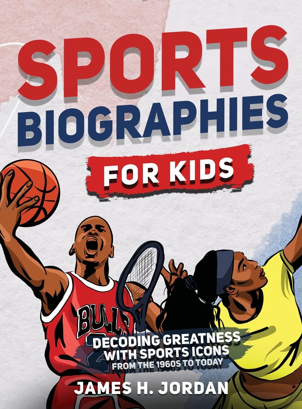 Sports Biographies for Kids Decoding Greatness With The Greatest