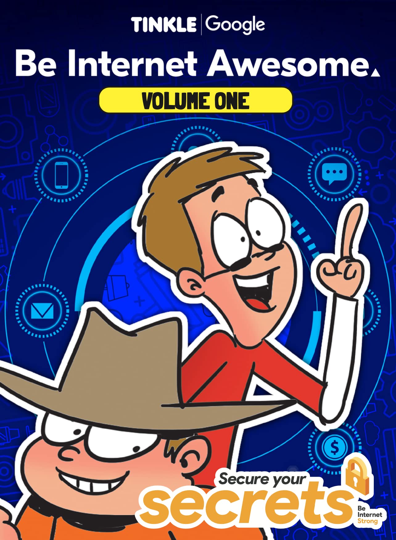 Be Internet Awesome Vol.1 : Secure Your Secrets