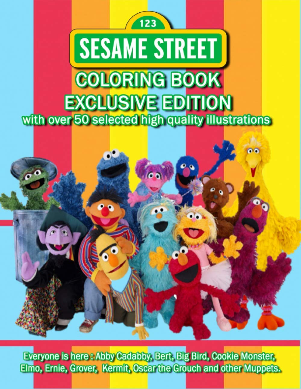 Sesame Street Coloring Book: EXCLUSIVE EDITION with over 50 selected ...