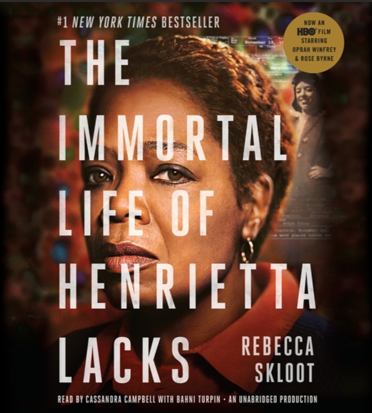 The Immortal Life of Henrietta Lacks