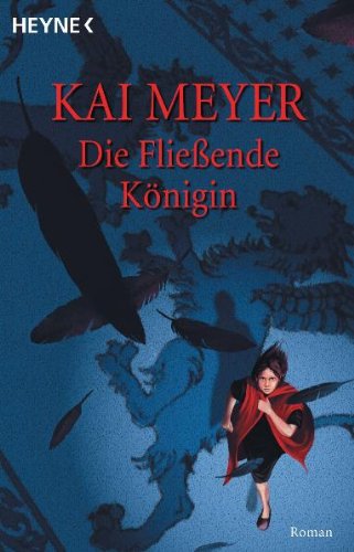 Die Fließende Königin (Merle-Trilogie, #1)