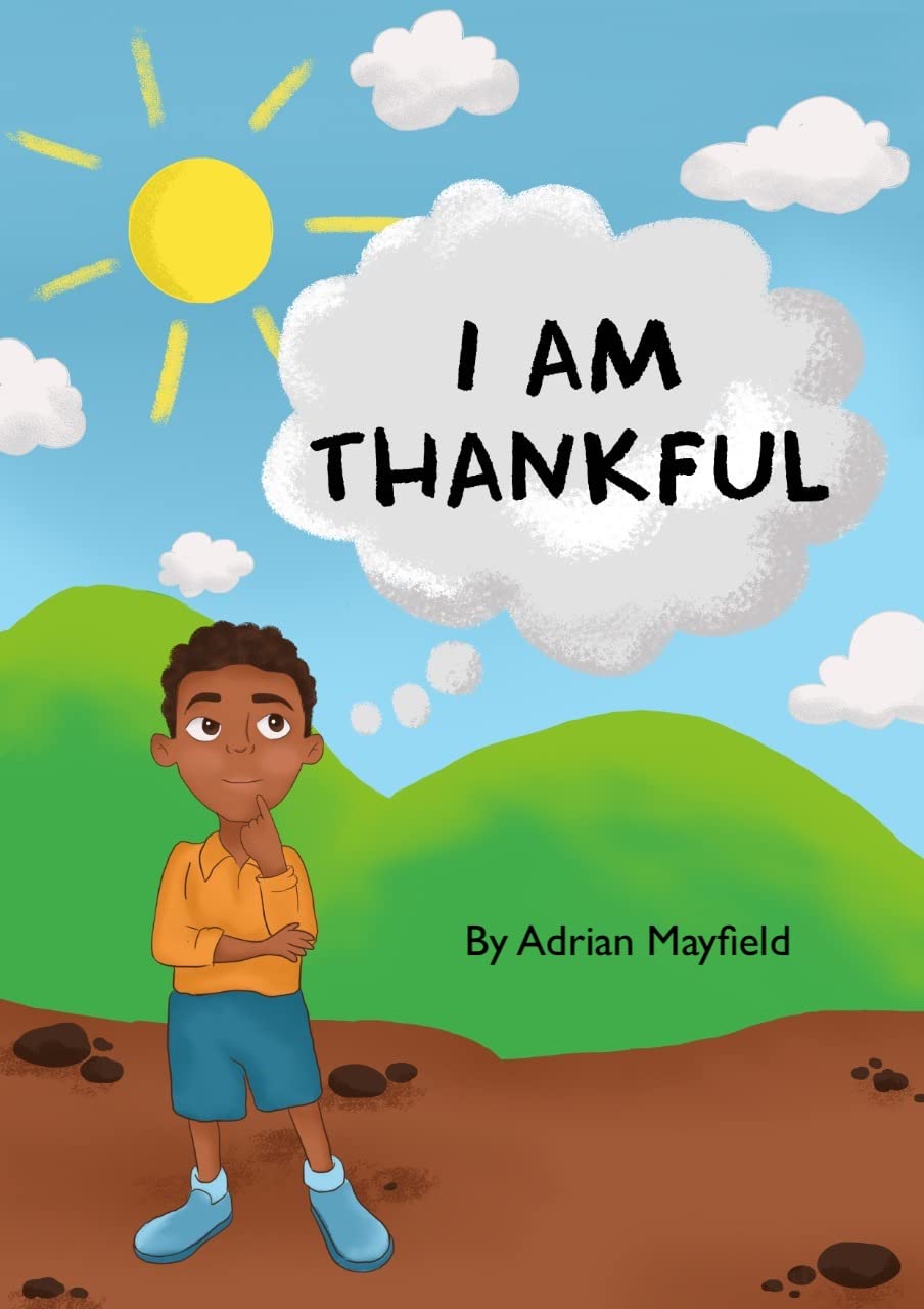 I Am Thankful by Adrian Mayfield | Goodreads
