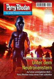 Perry Rhodan 3151: Unter dem Neutronenstern: Perry Rhodan-Zyklus "Chaotarchen"