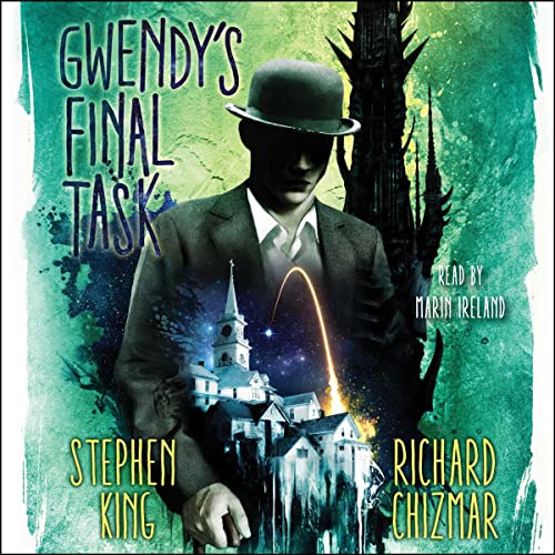 Gwendy's Final Task (Button Box, #3)
