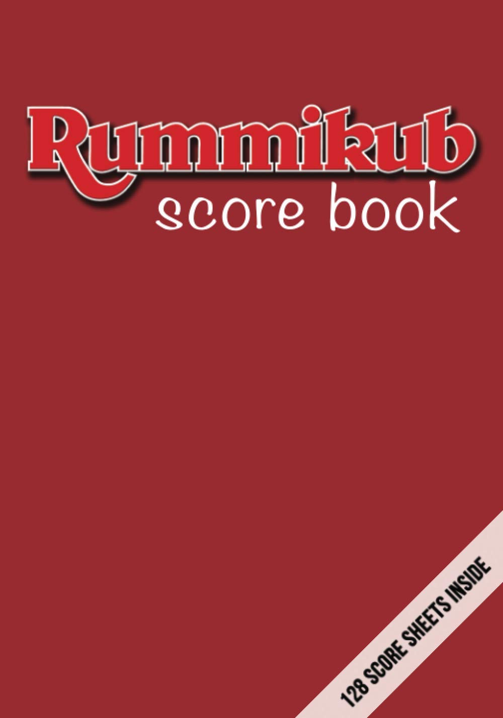 Rummikub Score Book 128 Score Sheets Inside Perfect for Scorekeeping