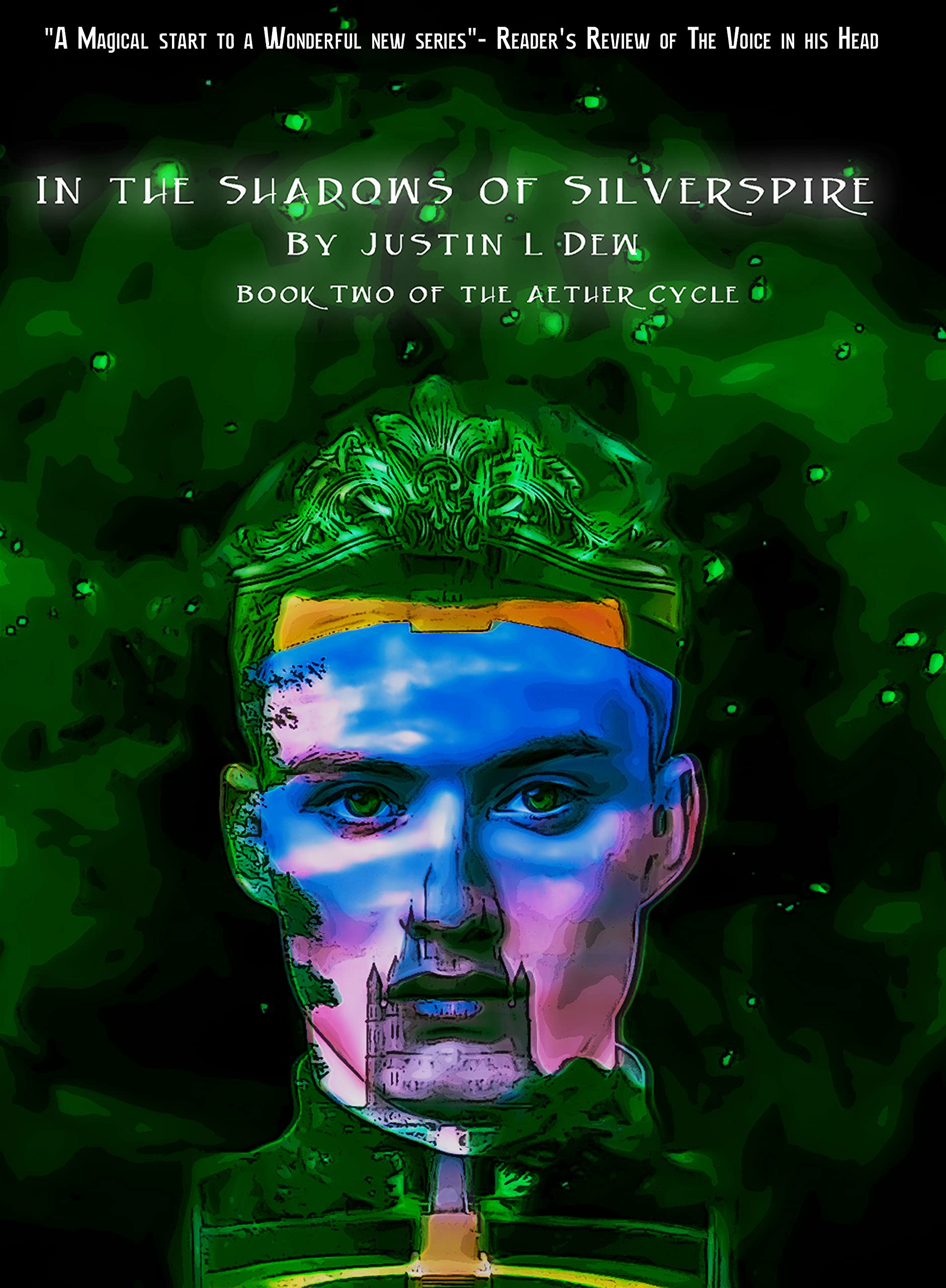 Aether Cycle In the Shadows of Silverspire: Book Two of the Aether Cycle by Justin L ...
