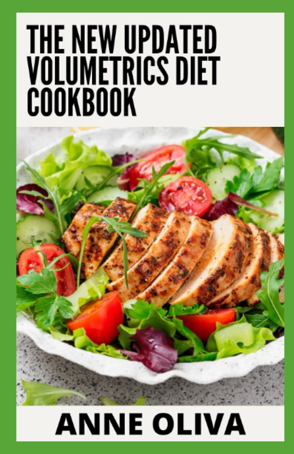 The New Updated Volumetrics Diet Cookbook 50+ Fresh And Amazing