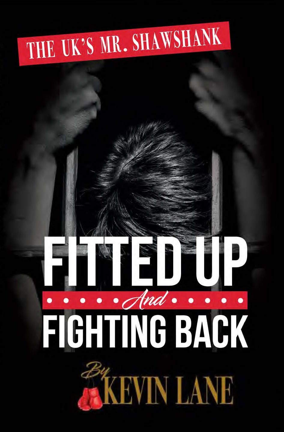 Fitted Up and Fighting Back