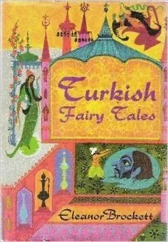 Turkish Fairy Tales by Eleanor Brockett | Goodreads