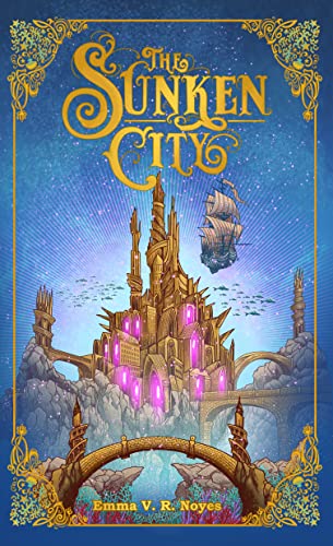The Sunken City (The Sunken City #1)