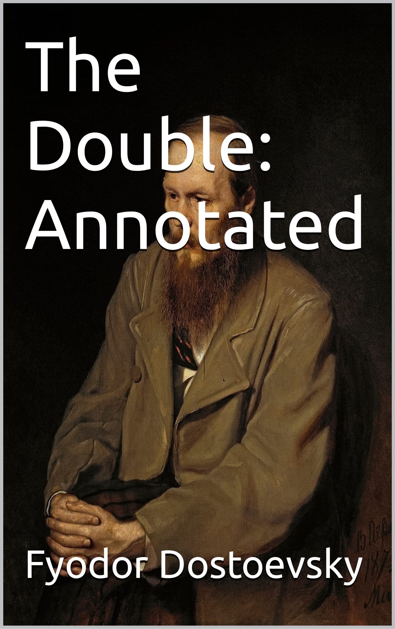 The Double: Annotated by Fyodor Dostoevsky | Goodreads