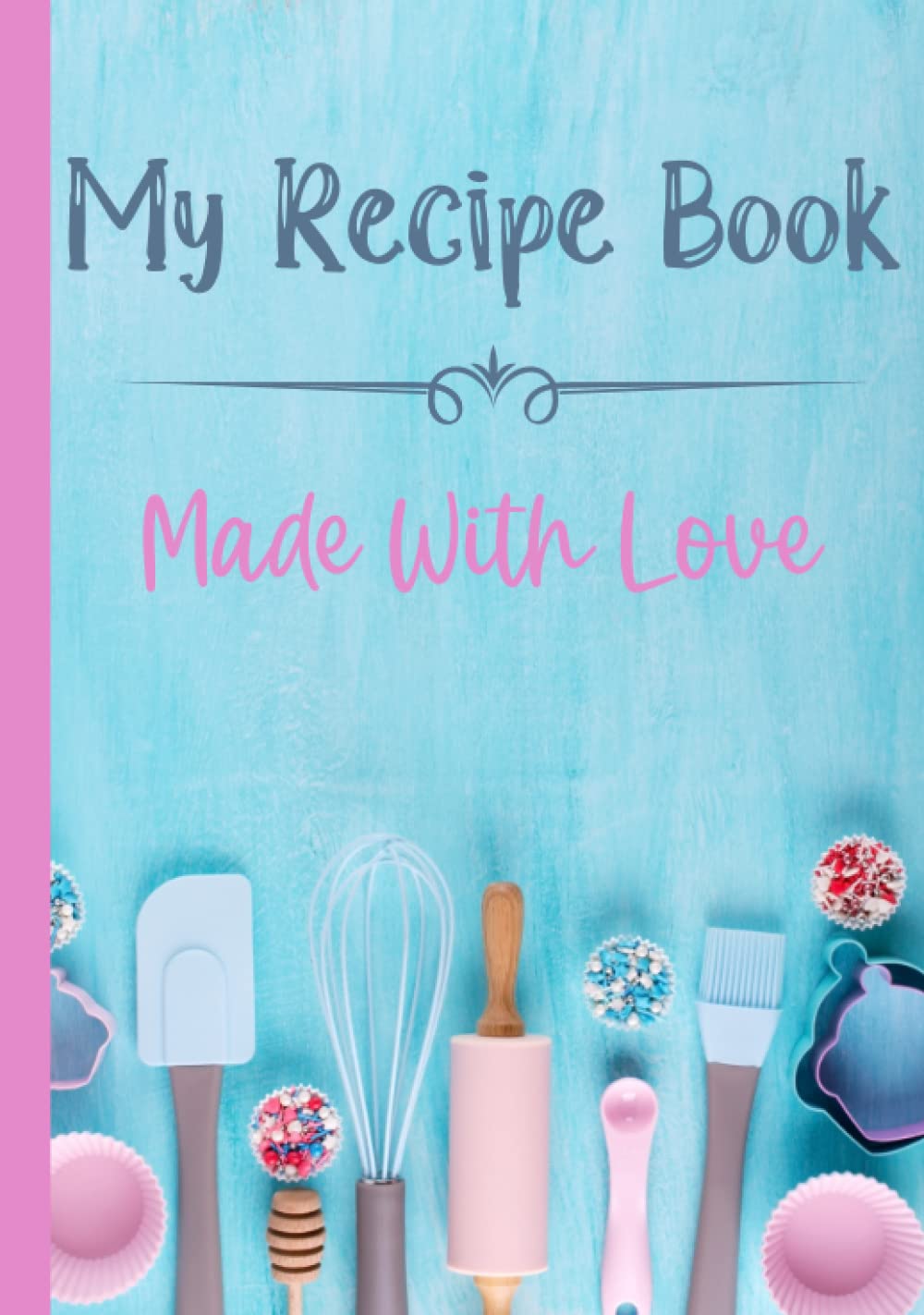 Recipe Book Blank Recipe Book To Write In Own Recipes For Daughter