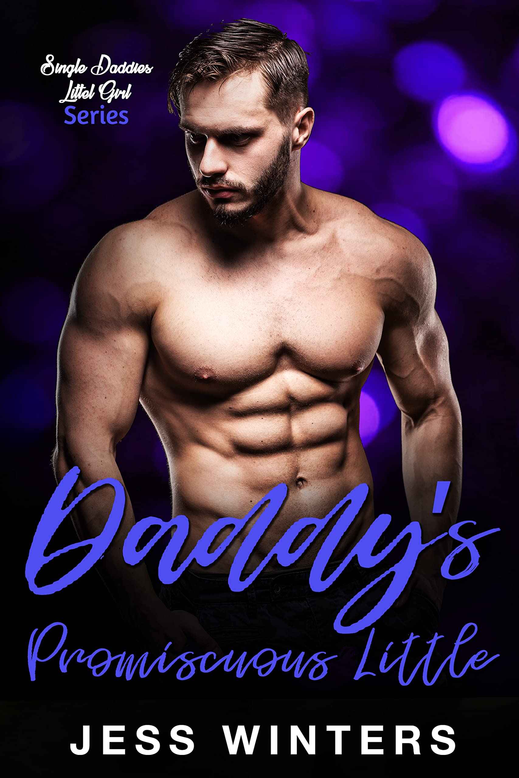 Daddy’s Promiscuous Little