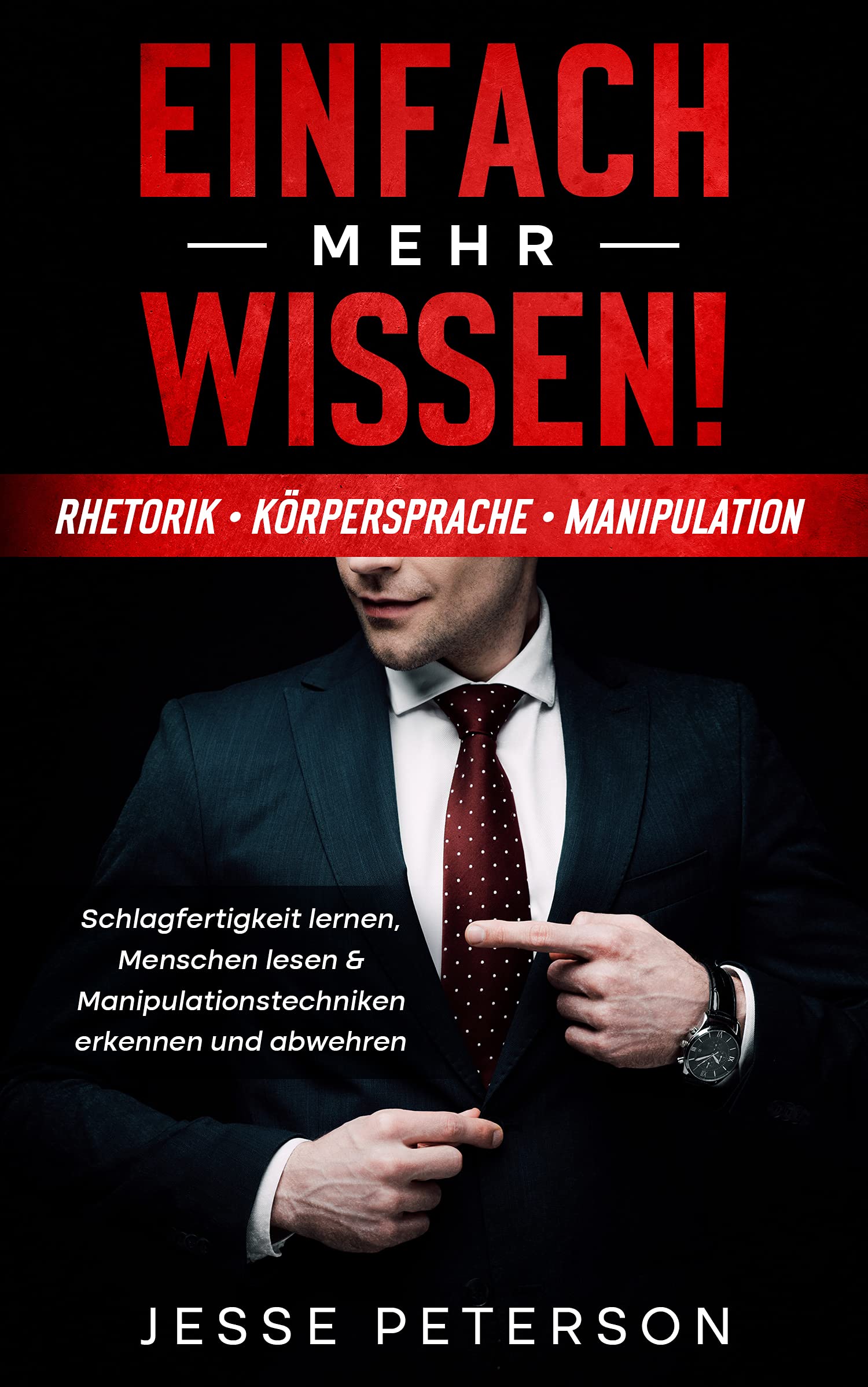 Manipulation Rhetorik Einfach mehr Wissen! Rhetorik | Körpersprache | Manipulation ...