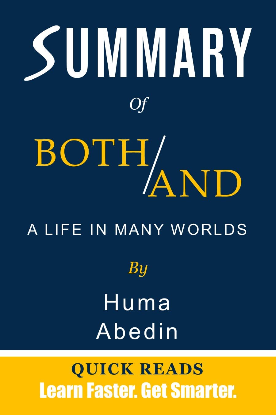 Summary of Both/And by Huma Abedin A Life in Many Worlds by Quick