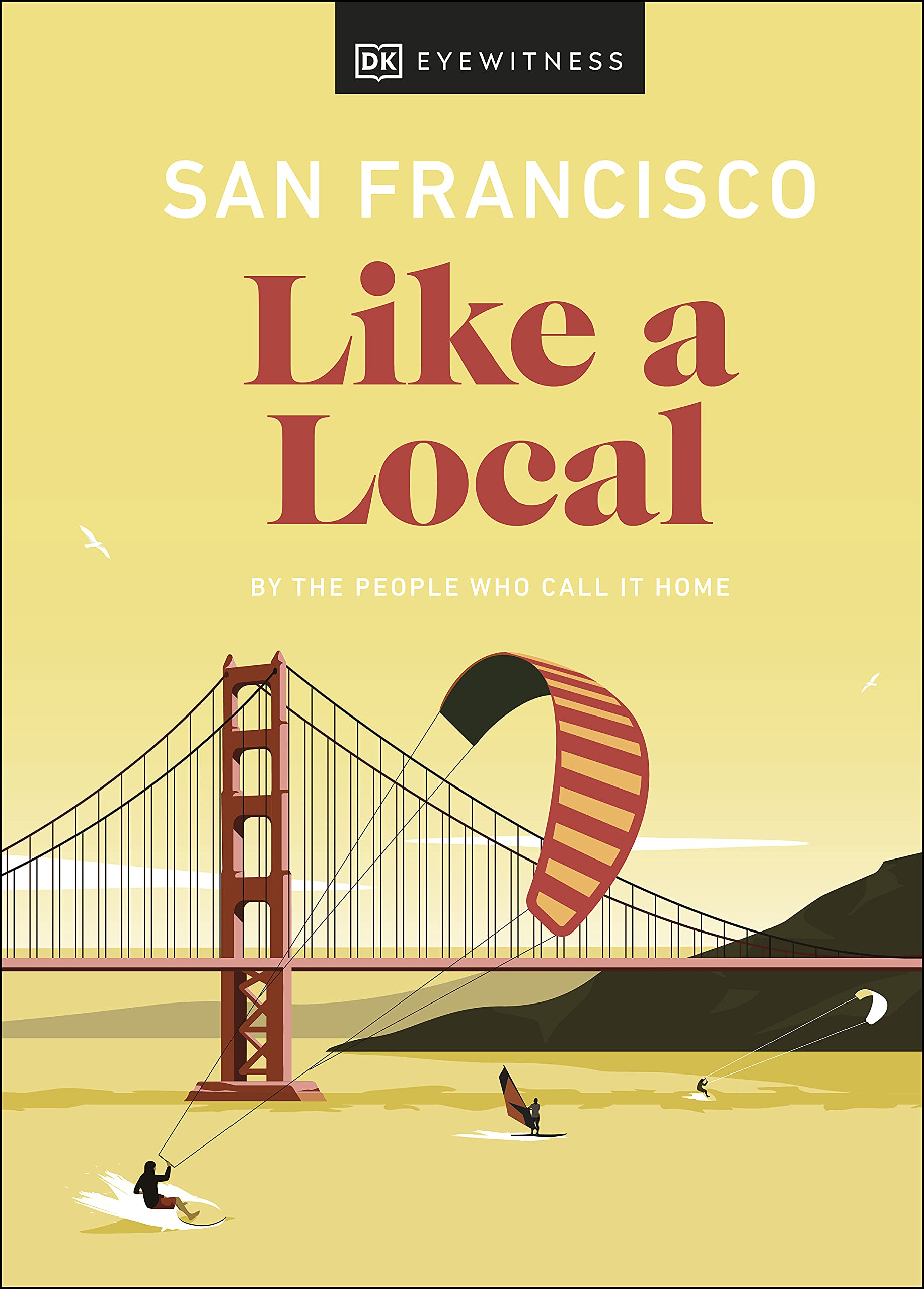 San Francisco Like a Local book cover