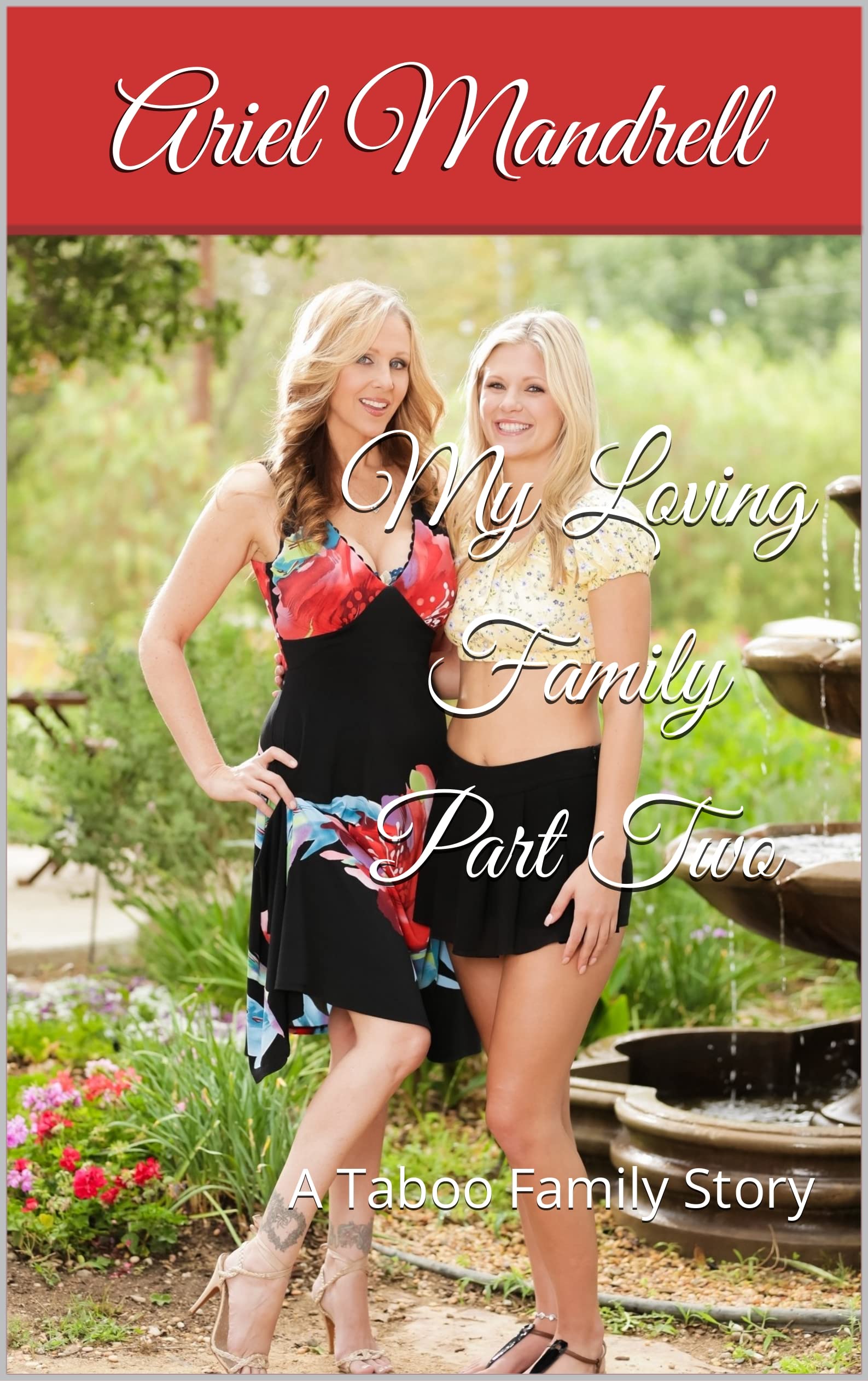 My Loving Family Part Two: A Taboo Family Story