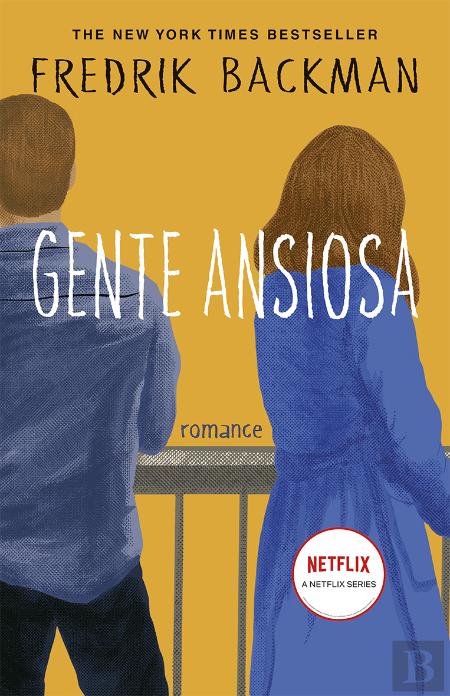 Good Back Man Gente Ansiosa by Fredrik Backman | Goodreads