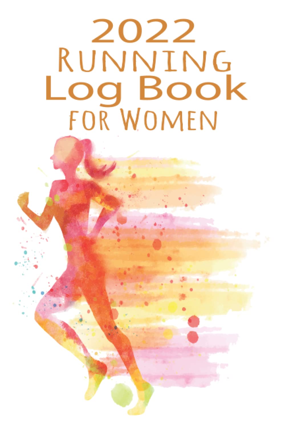 2022 Running Log Book for Women Running Journal 2022, Running Calendar