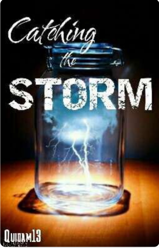 Catching The Storm