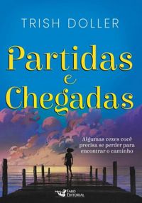 Partidas e Chegadas (Beck Sisters, #1)
