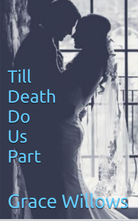 Till Death Do US Part by Grace Willows | Goodreads