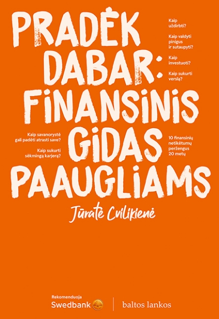 Pradėk dabar: finansinis gidas paaugliams