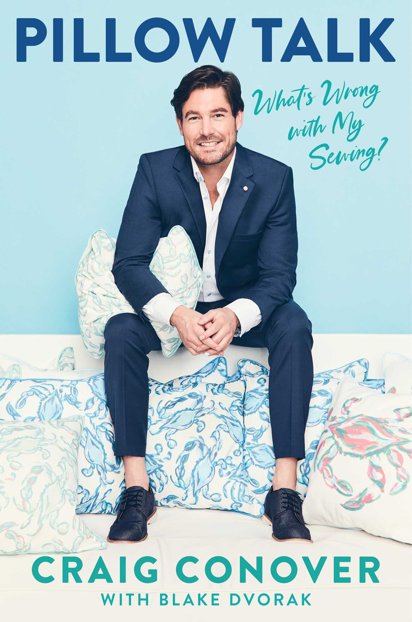 Pillow Talk What's Wrong with My Sewing? by Craig Conover Goodreads